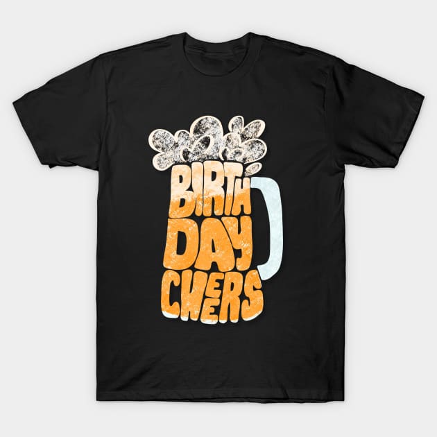 Birthday Cheers Beer Stein T-Shirt by AgateLace